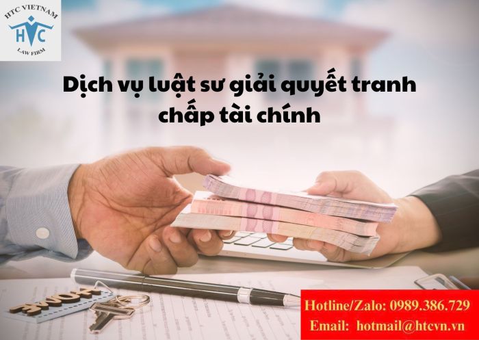 Dịch vụ luật sư giải quyết tranh chấp tài chính